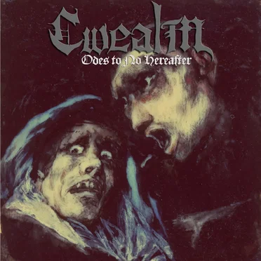 Odes to No Hereafter by Cwealm - album cover