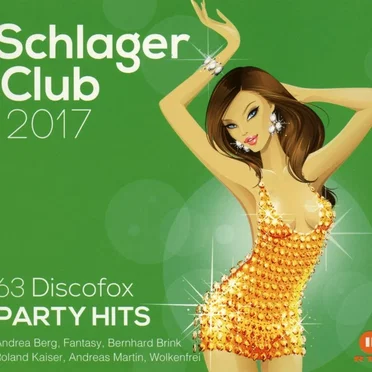 Schlager Club 2017: 63 Discofox Party Hits by Various Artists - album cover
