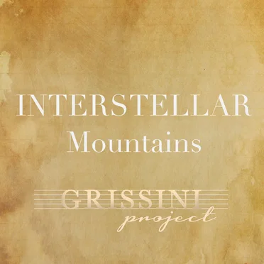 Mountains (From “Interstellar”) by Grissini Project - album cover