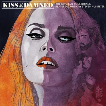 Kiss of the Damned (The Original Soundtrack) by Various Artists - album cover