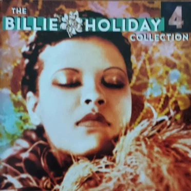 The Billie Holiday Collection Volume 4