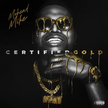 Certified Gold by MoHead Mike - album cover