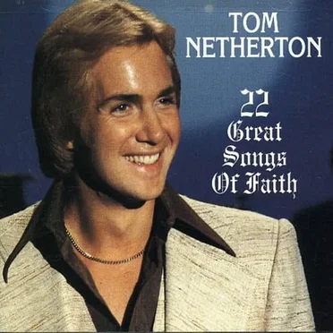 22 Great Songs of Faith by Tom Netherton - album cover