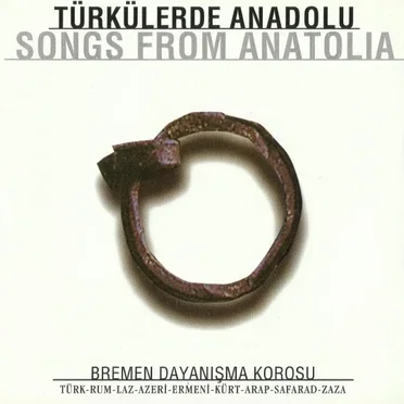 Türkülerle Anadolu by Bremen Dayanışma Korosu - album cover