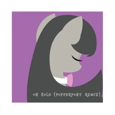 On Hold (Popperpony remix)
