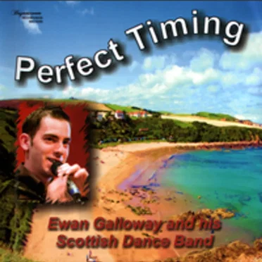 Perfect Timing by Ewan Galloway and his Scottish Dance Band - album cover