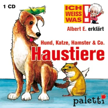 Albert E. erklärt Hund, Katze, Hamster & Co. - Haustiere by Albert E. - album cover