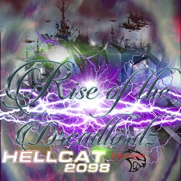 Hellcat 2098 : Rise of the Dreadlordz by monker178 - album cover