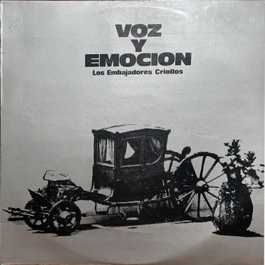 Voz y emoción by Los Embajadores Criollos - album cover