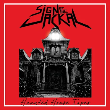 Haunted House Tapes by Sign of the Jackal - album cover