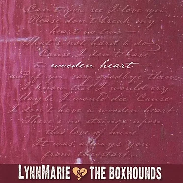 Wooden Heart by LynnMarie & the Boxhounds - album cover