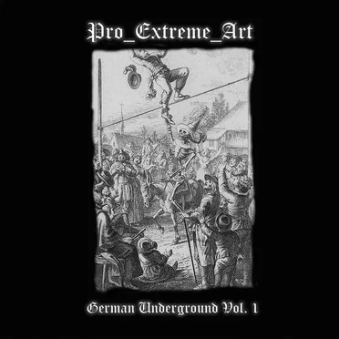 Pro Extreme Art - German Underground, Vol. 1 by Various Artists - album cover