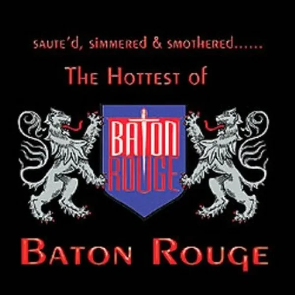 The Hottest of Baton Rouge