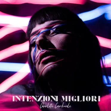 Intenzioni Migliori by Charlotte Cardinale - album cover