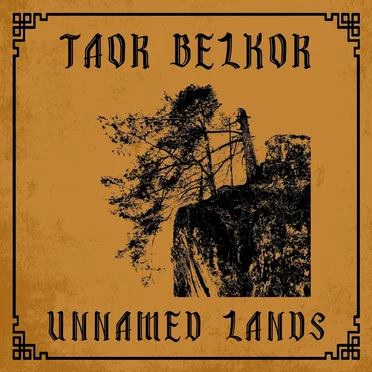 Unnamed Lands by Taor Belkor - album cover