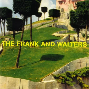 Best Of by The Frank and Walters - album cover