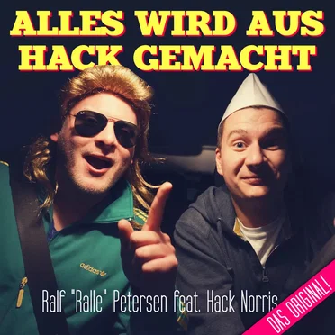 Alles wird aus Hack gemacht (Hacksong) by Ralf "Ralle" Petersen - album cover