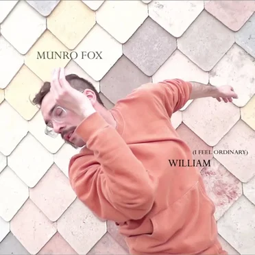 William (I Feel Ordinary) by Munro Fox - album cover