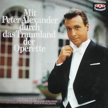 Mit Peter Alexander durch das Land der Operette