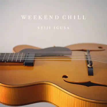 Weekend Chill by Seiji Igusa - album cover