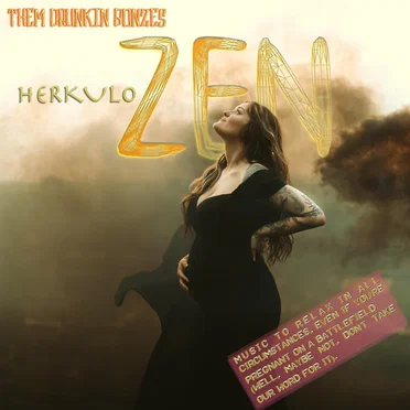 HerkuloZen - Music to Relax in All Circumstances, Even If You’re Pregnant on a Battlefield (Well, Maybe Not, Don’t Take Our Word for It).