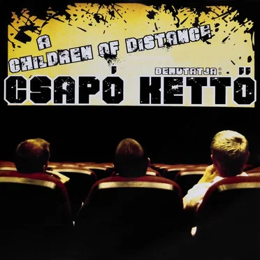Csapó Kettő by Children Of Distance - album cover