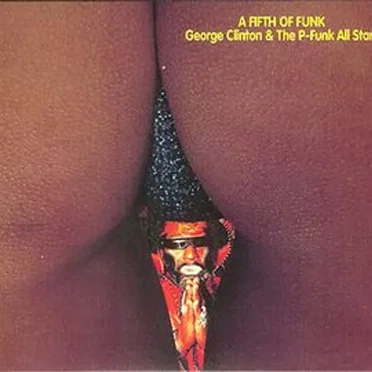 George Clinton Family Series, Part 5: A Fifth of Funk by Various Artists - album cover