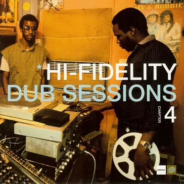 Hi-Fidelity Dub Sessions, Volume 4 by Various Artists - album cover