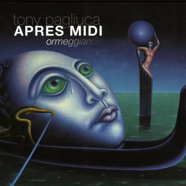 Apres Midi (Orme Al Pianoforte) by Tony Pagliuca - album cover