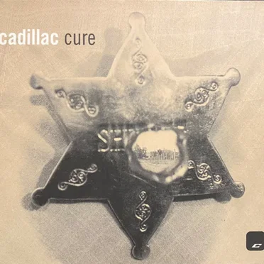 Cure by Cadillac - album cover