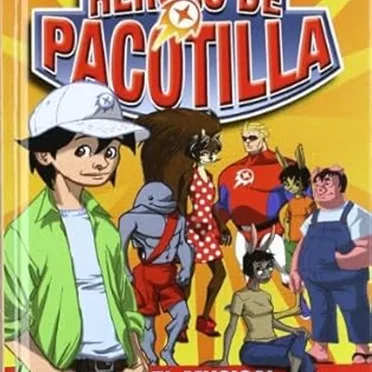 Héroes de pacotilla