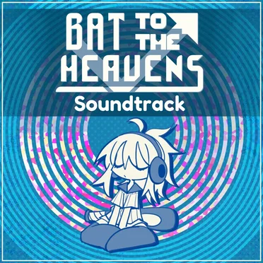 Bat to the Heavens Soundtrack