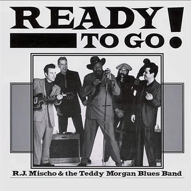 Ready to Go! by RJ Mischo - album cover