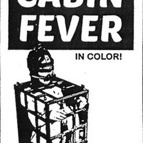 Cabin Fever
