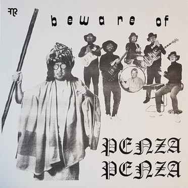 Beware of Penza Penza