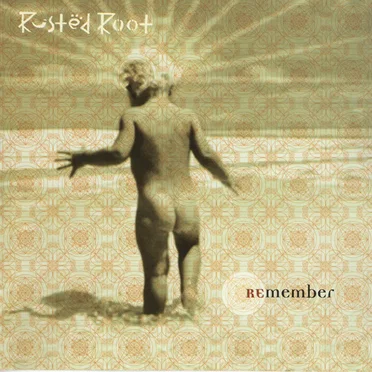 Remember by Rusted Root - album cover