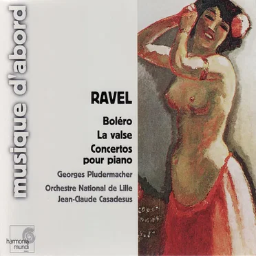 Boléro / La Valse / Concertos pour piano