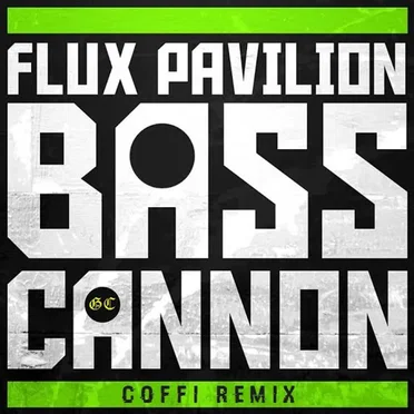 Bass Cannon (Coffi remix)