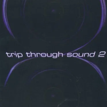 Trip Through Sound 2 by Various Artists - album cover