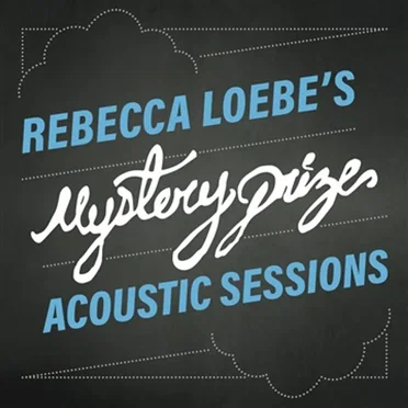 Mystery Prize Acoustic Sessions