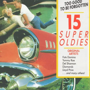 15 Super Oldies: Too Good to Be Forgotten by Various Artists - album cover