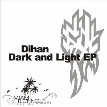 Dark & Light EP by Dihan - album cover