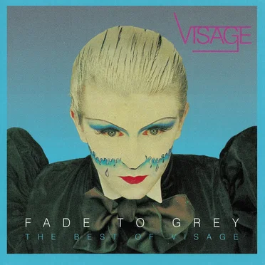 Fade to Grey: The Best of Visage