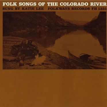 Folk Songs of the Colorado River