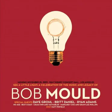 See a Little Light: A Celebration of the Music and Legacy of Bob Mould