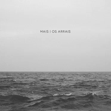 Mais by Os Arrais - album cover