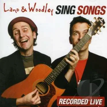 Lano & Woodley Sing Songs