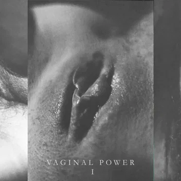 Vaginal Power I