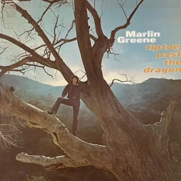 Tiptoe Past the Dragon by Marlin Greene - album cover