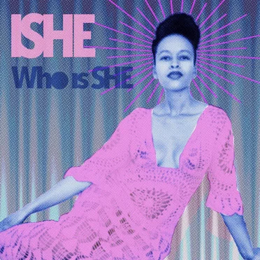 Who Is SHE by iSHE - album cover